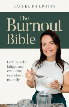 The Burnout Bible - Philpotts, Rachel