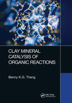 Clay Mineral Catalysis of Organic Reactions - Theng, Benny K G