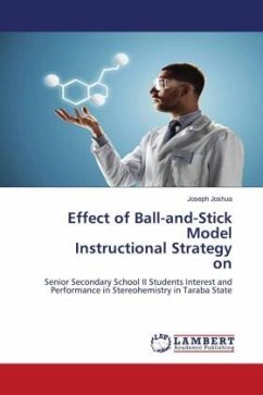 Effect of Ball-and-Stick Model Instructional Strategy on - Joshua, Joseph