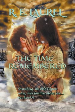 The Time Remembered - Laurel, R. E.