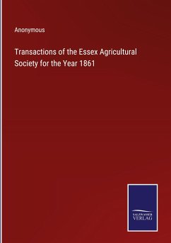 Transactions of the Essex Agricultural Society for the Year 1861 - Anonymous
