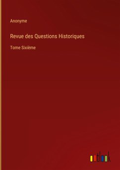 Revue des Questions Historiques - Anonyme