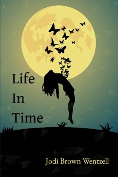 Life in Time - Wentzell, Jodi Brown