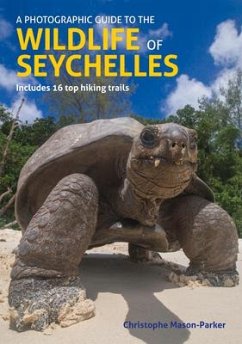 A Photographic Guide to the Wildlife of Seychelles - Mason-Parker, Christophe
