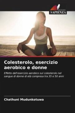 Colesterolo, esercizio aerobico e donne - Mudunkotuwa, Chathuni