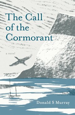 The Call of the Cormorant - Murray, Donald S