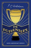 The Pothunters. 120th Anniversary Edition