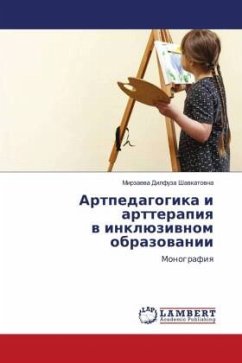 Artpedagogika i artterapiq w inklüziwnom obrazowanii - Shawkatowna, Mirzaewa Dilfuza