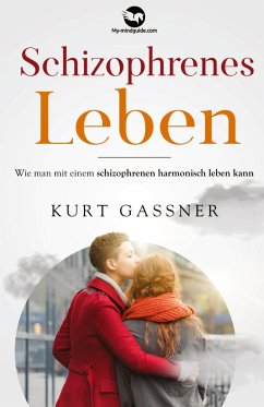 Schizophrenes Leben - Gassner, Kurt Friedrich