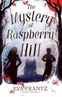 The Mystery of Raspberry Hill - Frantz, Eva
