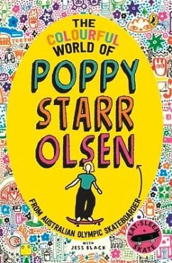 The Colourful World of Poppy Starr Olsen - Olsen, Poppy Starr Starr; Black, Jess