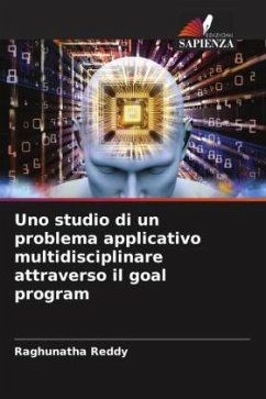 Uno studio di un problema applicativo multidisciplinare attraverso il goal program - REDDY, Raghunatha