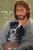 Faith Like a Dog (eBook, ePUB)