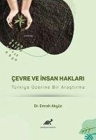 Cevre ve Insan Haklari - Akyüz, Emrah