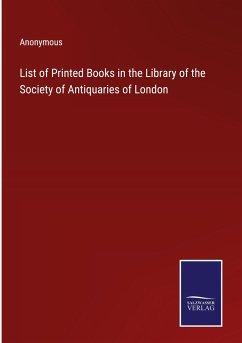 Cover List of Printed Books in the Library of the Society of Antiquaries of London