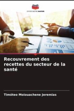 Recouvrement des recettes du secteur de la santé - Jeremias, Timóteo Moiouachene