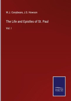 The Life and Epistles of St. Paul - Conybeare, W. J.; Howson, J. S.