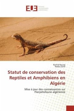 Statut de conservation des Reptiles et Amphibiens en Algérie - Rouag, Rachid;Ziane, Nadia
