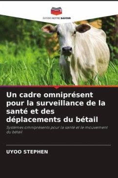 Un cadre omniprésent pour la surveillance de la santé et des déplacements du bétail - Stephen, Uyoo