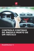 CONTROLO CONTÍNUO DO ÂNGULO MORTO DE UM VEÍCULO