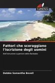 Fattori che scoraggiano l'iscrizione degli uomini