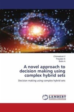 A novel approach to decision making using complex hybrid sets