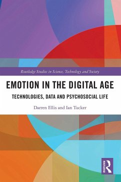 Emotion in the Digital Age - Ellis, Darren;Tucker, Ian