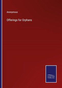 Offerings for Orphans - Anonymous