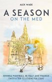 A Season on the Med