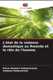 L'état de la violence domestique au Rwanda et le rôle de l'homme