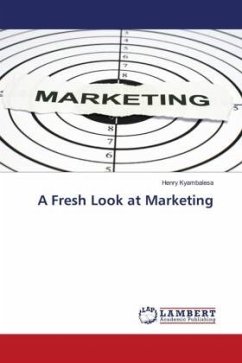 A Fresh Look at Marketing