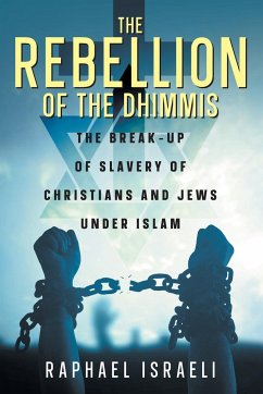 The Rebellion of the Dhimmis - Israeli, Raphael