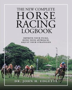 The New Complete Horse Racing Logbook - Edgette, John H