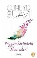 Peygamberimizin Mucizeleri - Suavi, Cüneyd