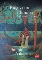 Kusevinin Efendisi - Yildirim, Ibrahim