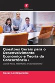 Questões Gerais para o Desenvolvimento Económico e Teoria da Concorrência+