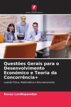 Questões Gerais para o Desenvolvimento Económico e Teoria da Concorrência+ - Lordkipanidze, Revaz