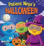 Patient Ninja's Halloween Patient Ninja's Halloween