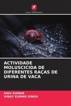 ACTIVIDADE MOLUSCICIDA DE DIFERENTES RAÇAS DE URINA DE VACA - Kumar, Shiv;Singh, Vinay Kumar