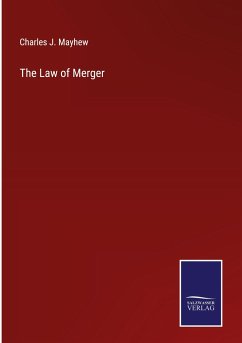 The Law of Merger - Mayhew, Charles J.