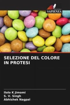 SELEZIONE DEL COLORE IN PROTESI - Jimomi, Ilolo K;Singh, S. V.;Nagpal, Abhishek