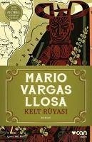 Kelt Rüyasi - Vargas Llosa, Mario