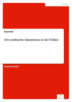 Der politische Islamismus in der Türkei - Kis, Emel