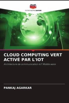 CLOUD COMPUTING VERT ACTIVÉ PAR L'IOT - Agarkar, Pankaj