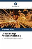 Doppelseitige Antriebsmaschine