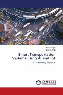 Smart Transportation Systems using AI and IoT - Gupta, Anshul;Singh, Sunil K.