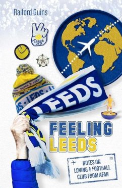 Feeling Leeds - Guins, Raiford