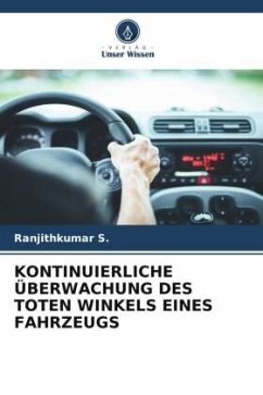 KONTINUIERLICHE ÜBERWACHUNG DES TOTEN WINKELS EINES FAHRZEUGS - S., Ranjithkumar