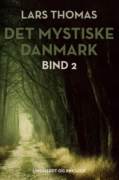 Det mystiske Danmark. Bind 2 - Thomas, Lars