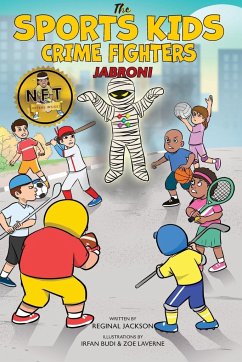 The Sports Kids Crime Fighters - Jackson, Reginal